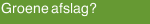 Groene afslag?